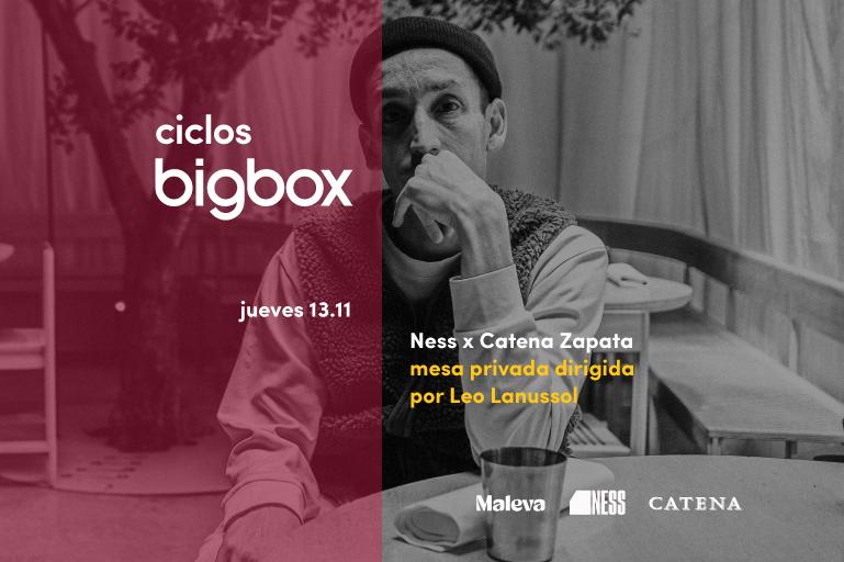 Anuncio del evento Ciclos Bigbox Ness x Catena Zapata con mesa privada dirigida por el chef Leo Lanussol